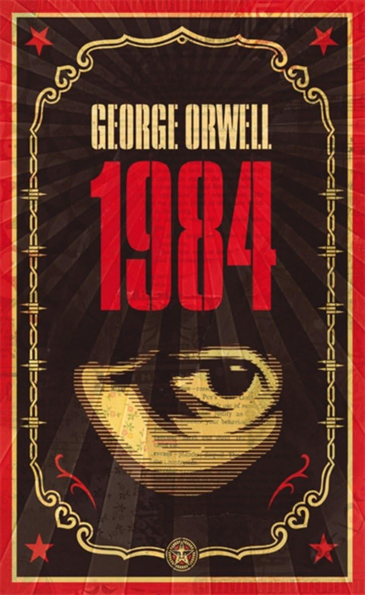 A book cover of the dystopian classic 1984 by George Orwell, reimagined with cover art by Shepard Fairey.
