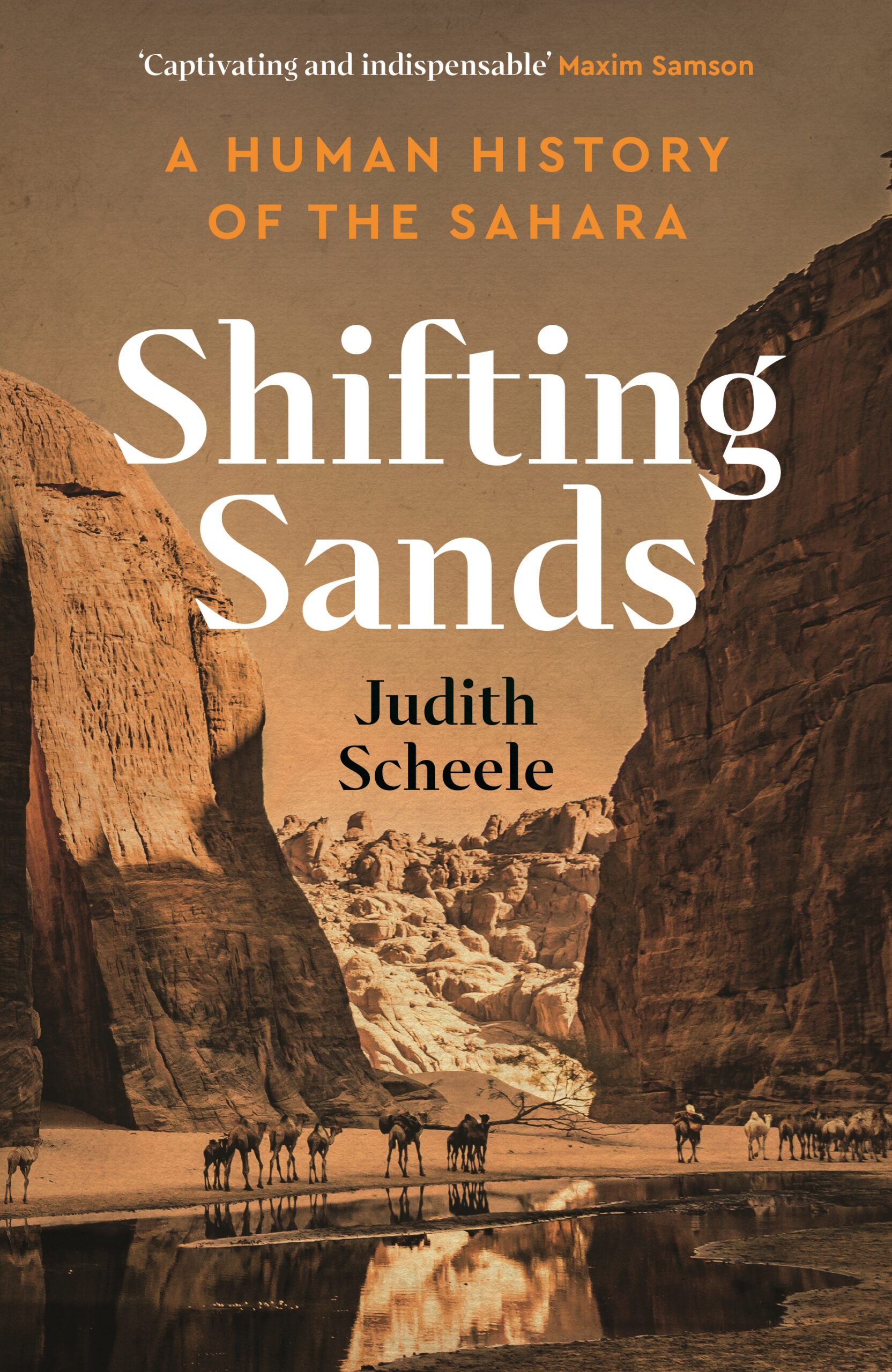 Book cover: Shifting Sands, A Human History of the Sahara by Judith Scheele.